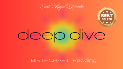 "DEEP DIVE" - BIRTH CHART REPORT